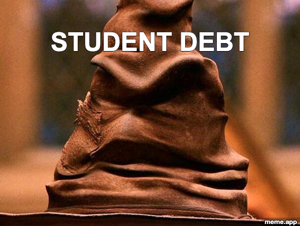 Harry Potter Sorting Hat meme sorting someone into student debt