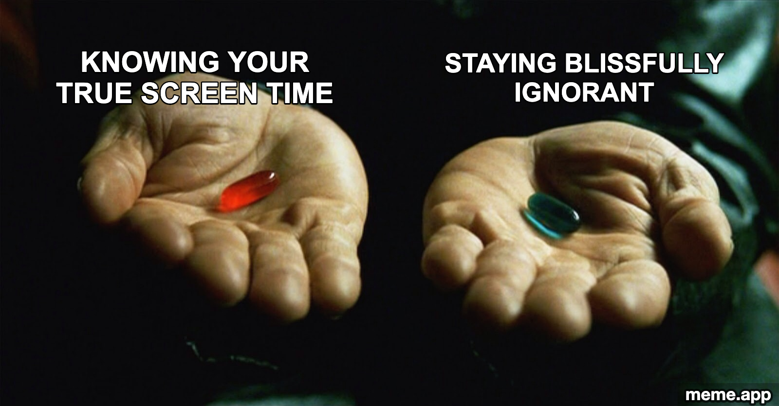 Matrix Red Pill Blue Pill meme choosing between knowing your screen time or staying ignorant