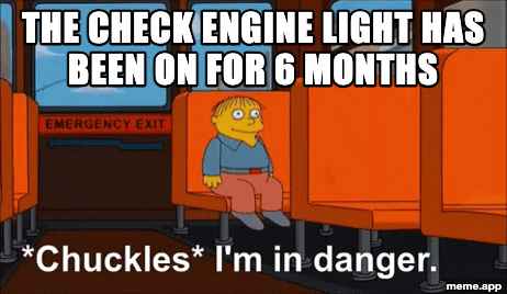Animated Ralph Wiggum I'm In Danger GIF about ignoring a check engine light for 6 months