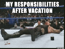 Animated Undertaker Sitting Up GIF about responsibilities returning after vacation