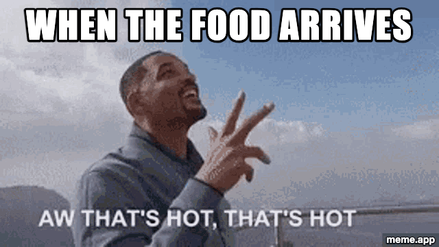 Animated Will Smith That's Hot GIF reacting to food arriving