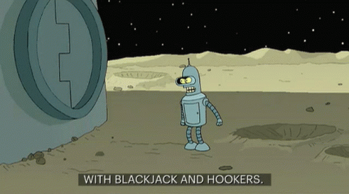 Bender Blackjack And Hookers GIF meme template