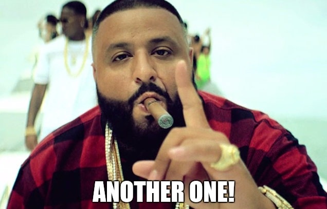 DJ Khaled Another One meme template