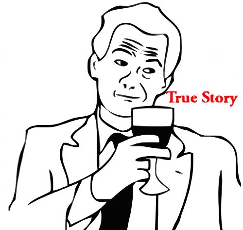 True Story meme template